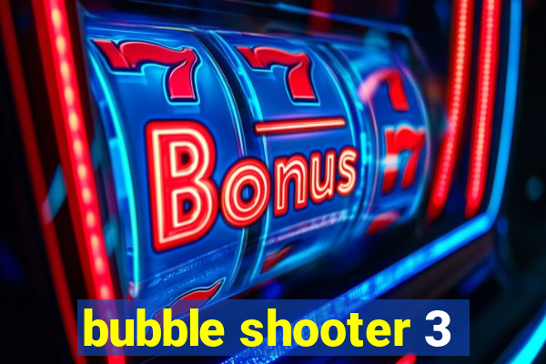 bubble shooter 3